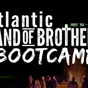 Atlantic Band of Brothers Bootcamp
